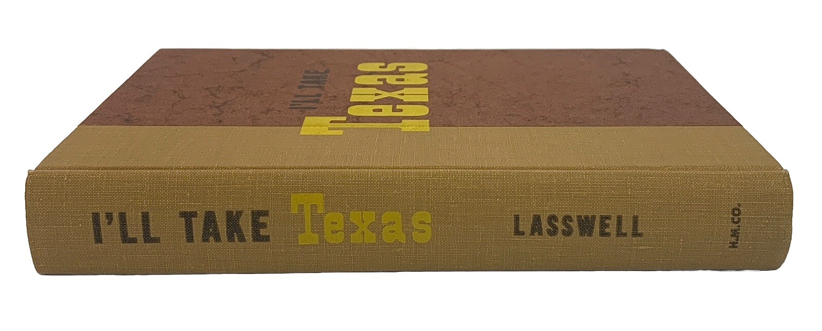 I’LL TAKE TEXAS by Mary Lasswell 1958 Culture Travel 376 Pages No Dust Jacket