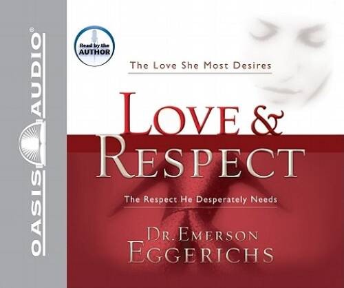 Love & Respect – Audio CD By Eggerichs, Emerson – GOOD
