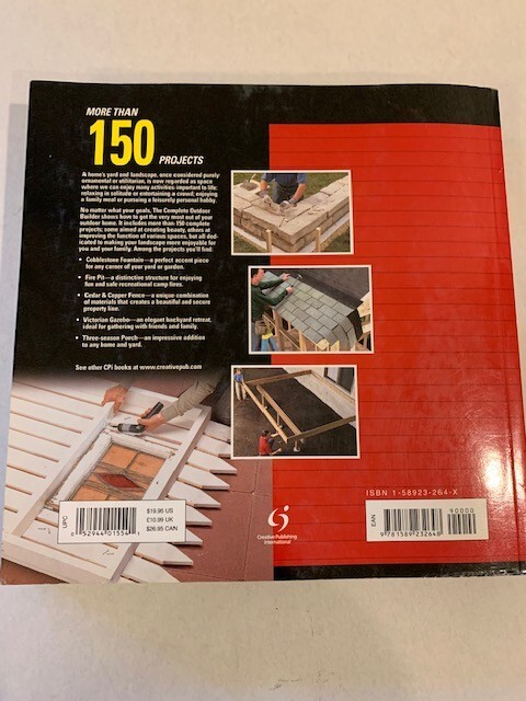 The Complete Outdoor Builder, Decks, Fences, and more. Paperback 500 pages