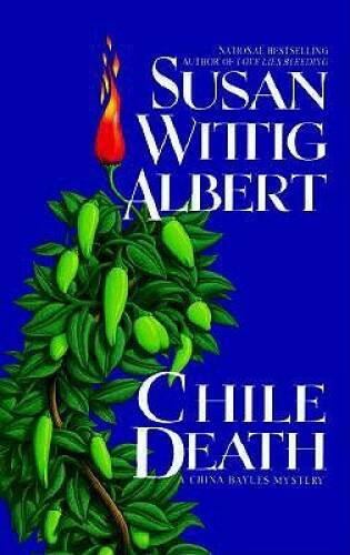 Chile Death (China Bayles Mysteries) – Hardcover – VERY GOOD