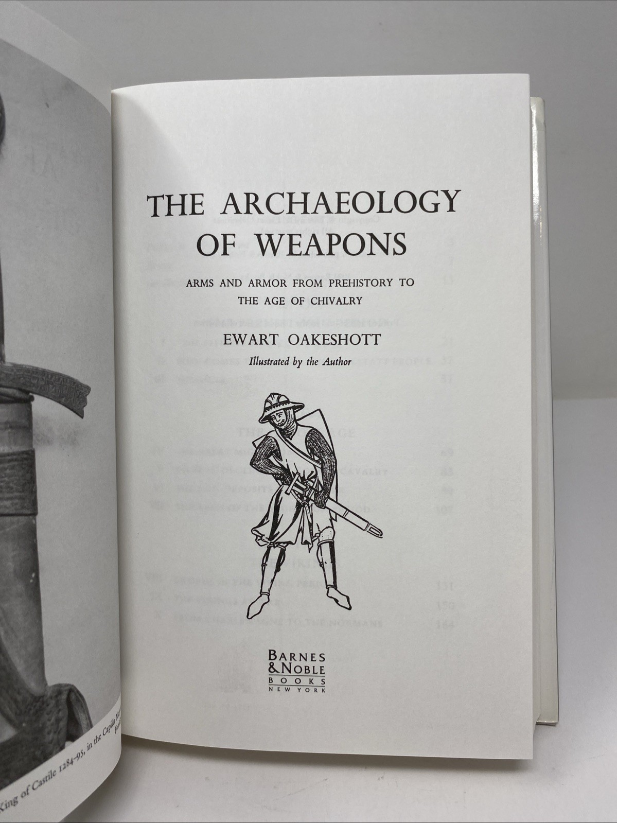 Archaeology of Weapons Arms and Armor Prehistory to Age Chivalry Oakeshott 1994