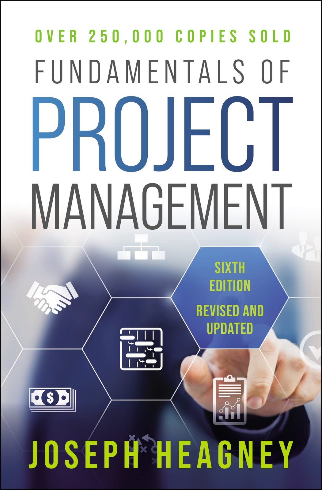 Fundamentals of Project Management, Sixth Edition – paperback Heagney, Josep…