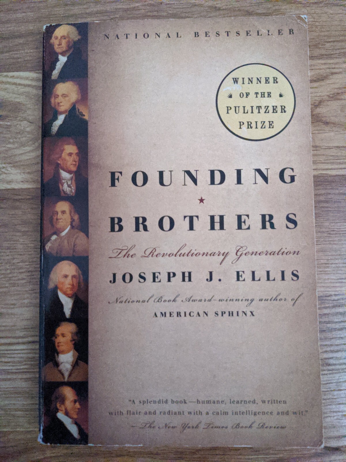 Founding Brothers : The Revolutionary Generation by Joseph J. Ellis (2002,…