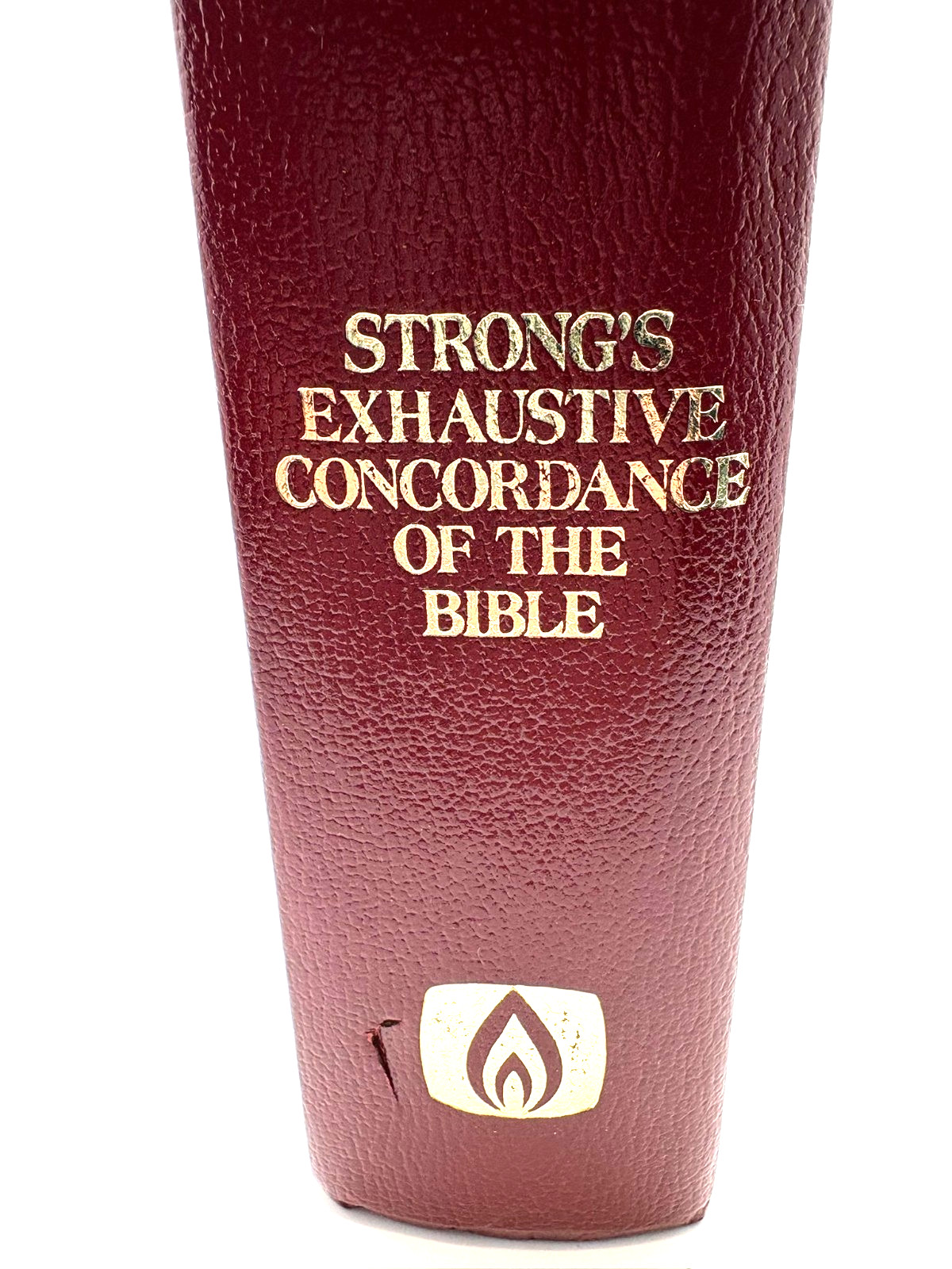 STRONG’S EXHAUSTIVE CONCORDANCE OF THE BIBLE THE OLD-TIME GOSPEL HOUR EDITION