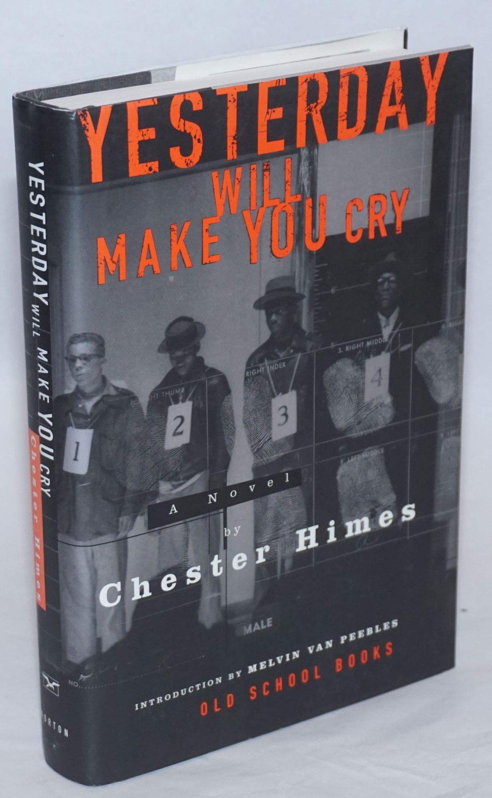 Yesterday Will Make You Cry: A Novel (Old School Books) – hardcover Himes, C…
