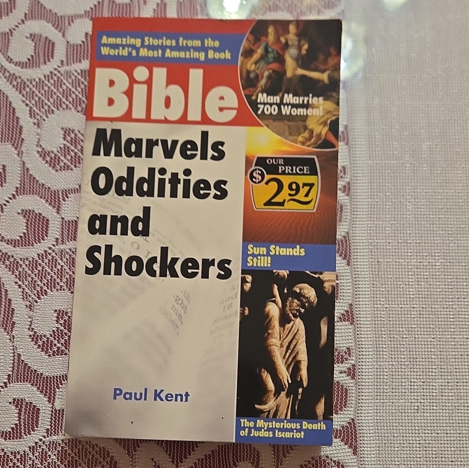 Barbour Bible Marvels, Oddities & Shockers PB Paul Kent 2006