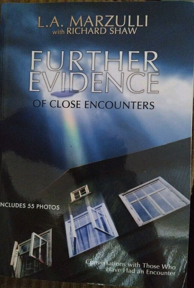 FURTHER EVIDENCE of Close Encounters By: L. A. Marzulli, Paperback 2013 NEW!