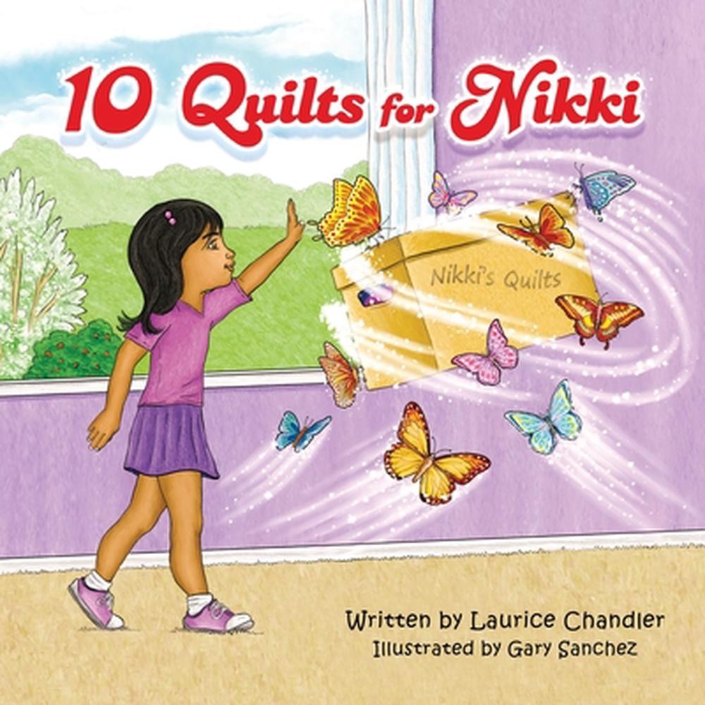 10 Quilts for Nikki by Laurice Chandler (English) Paperback Book
