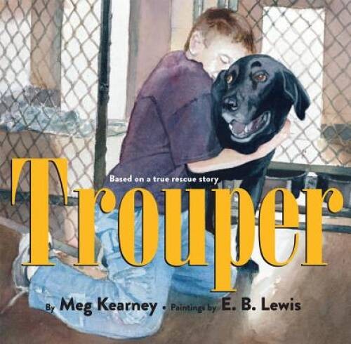 Trouper – Hardcover By Kearney, Meg – VERY GOOD