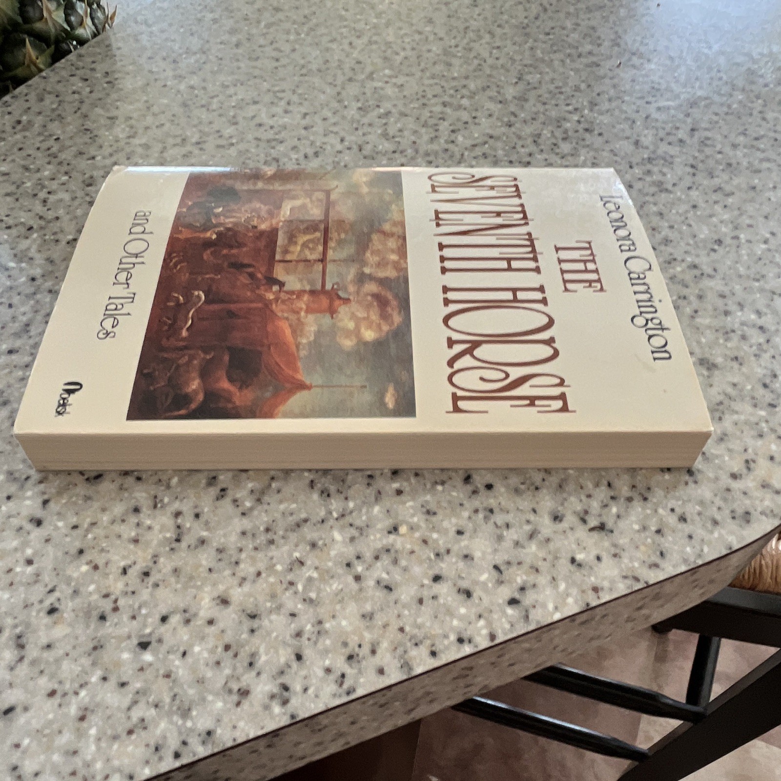 Leonora Carrington The Seventh Horse and Other Tales Paperback 1st Print V. RARE