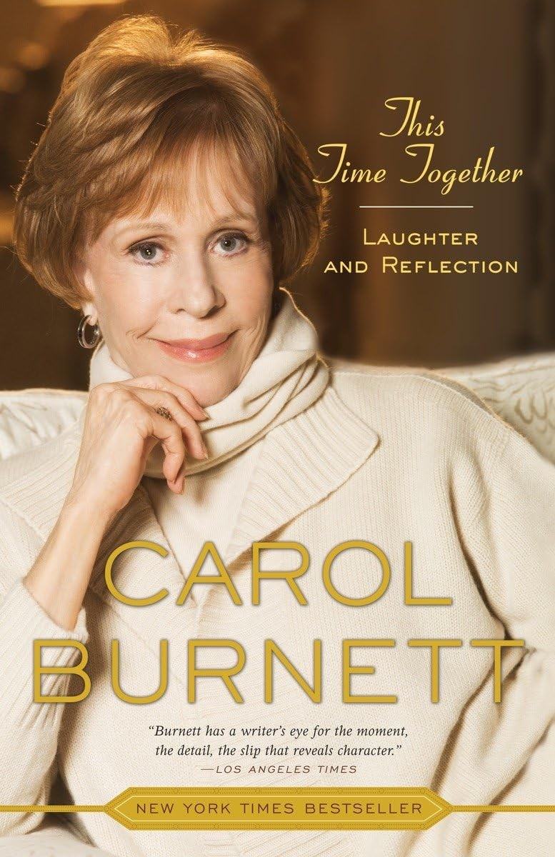 This Time Together: Laughter and Reflection – Burnett, Carol – Acceptable – …