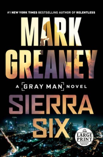 Sierra Six (Gray Man) – Paperback By Greaney, Mark – VERY GOOD