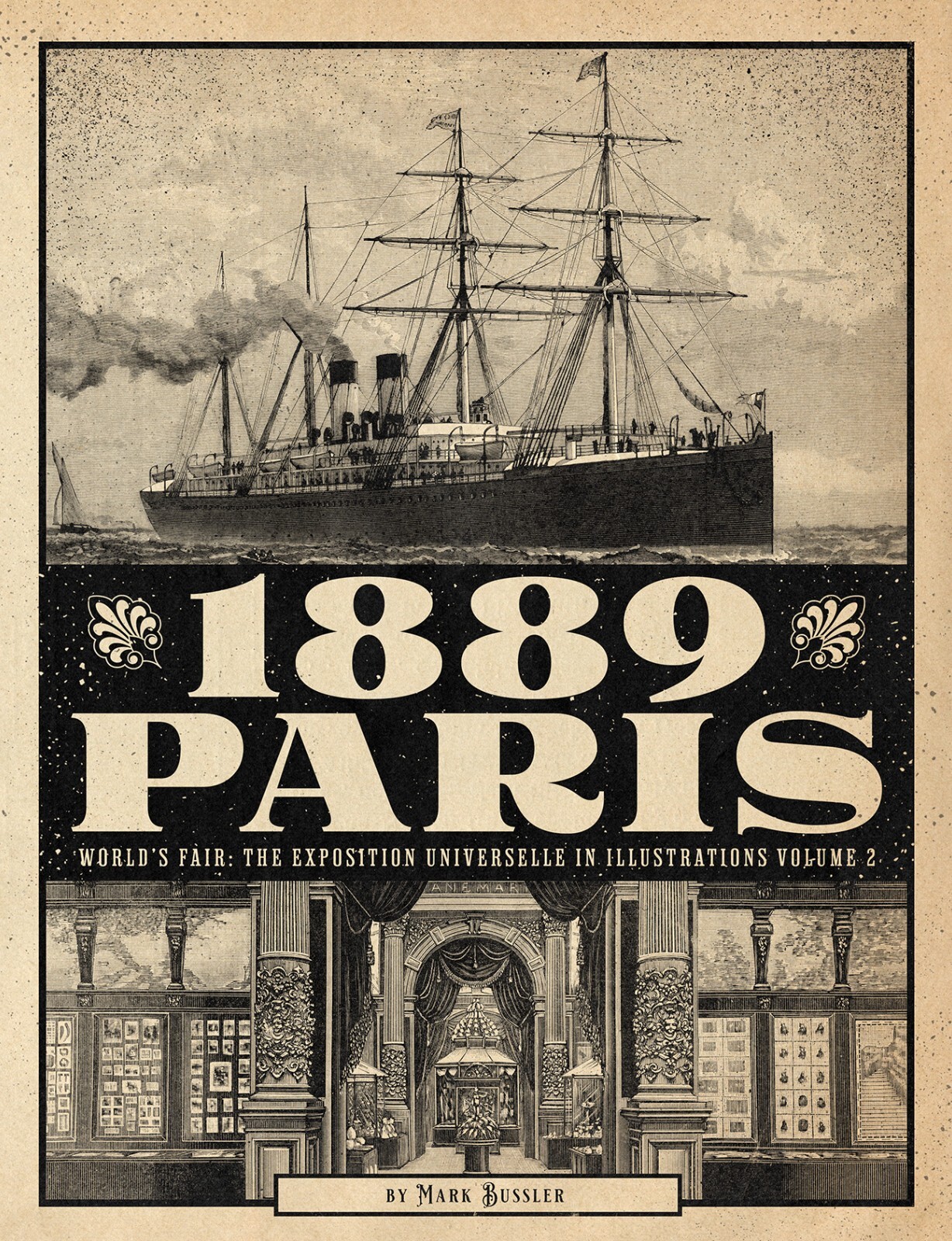 1889 Paris World’s Fair: The Exposition Universelle Volumes 1 & 2 Bundle Deal