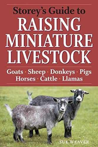 Storey’s Guide to Raising Miniature – Paperback, by Weaver Sue – Very Good