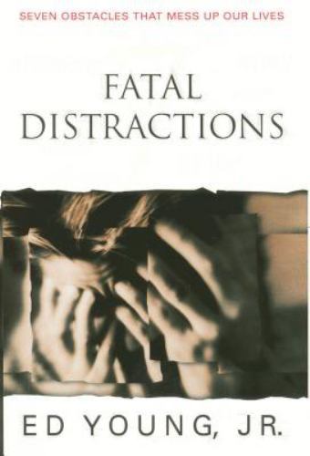 Fatal Distractions i seven Obstacles That- 9780785276661, Ed B Young, paperback