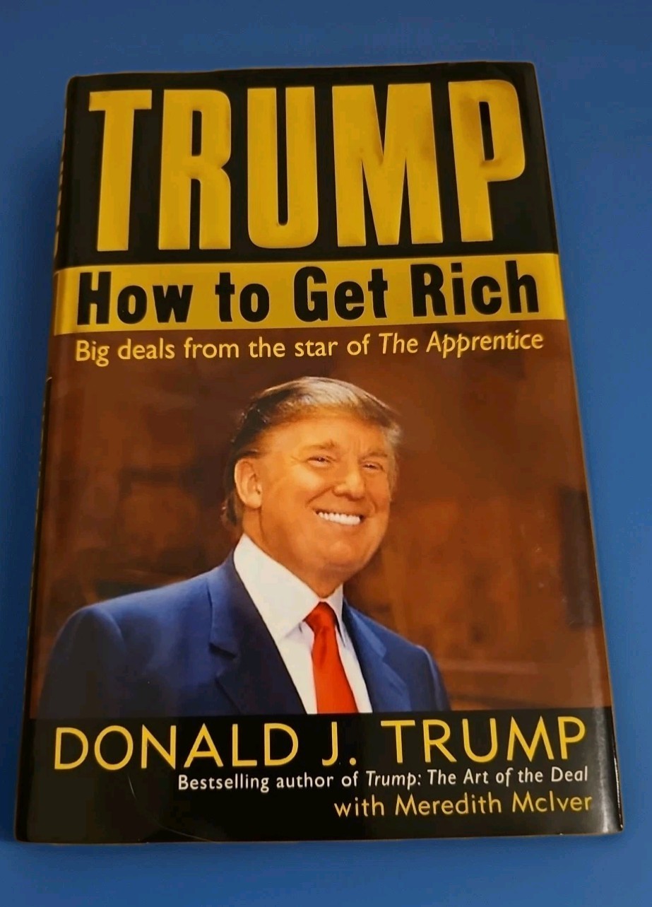 Trump: How to Get Rich – Hardcover By Trump, Donald J. – GOOD
