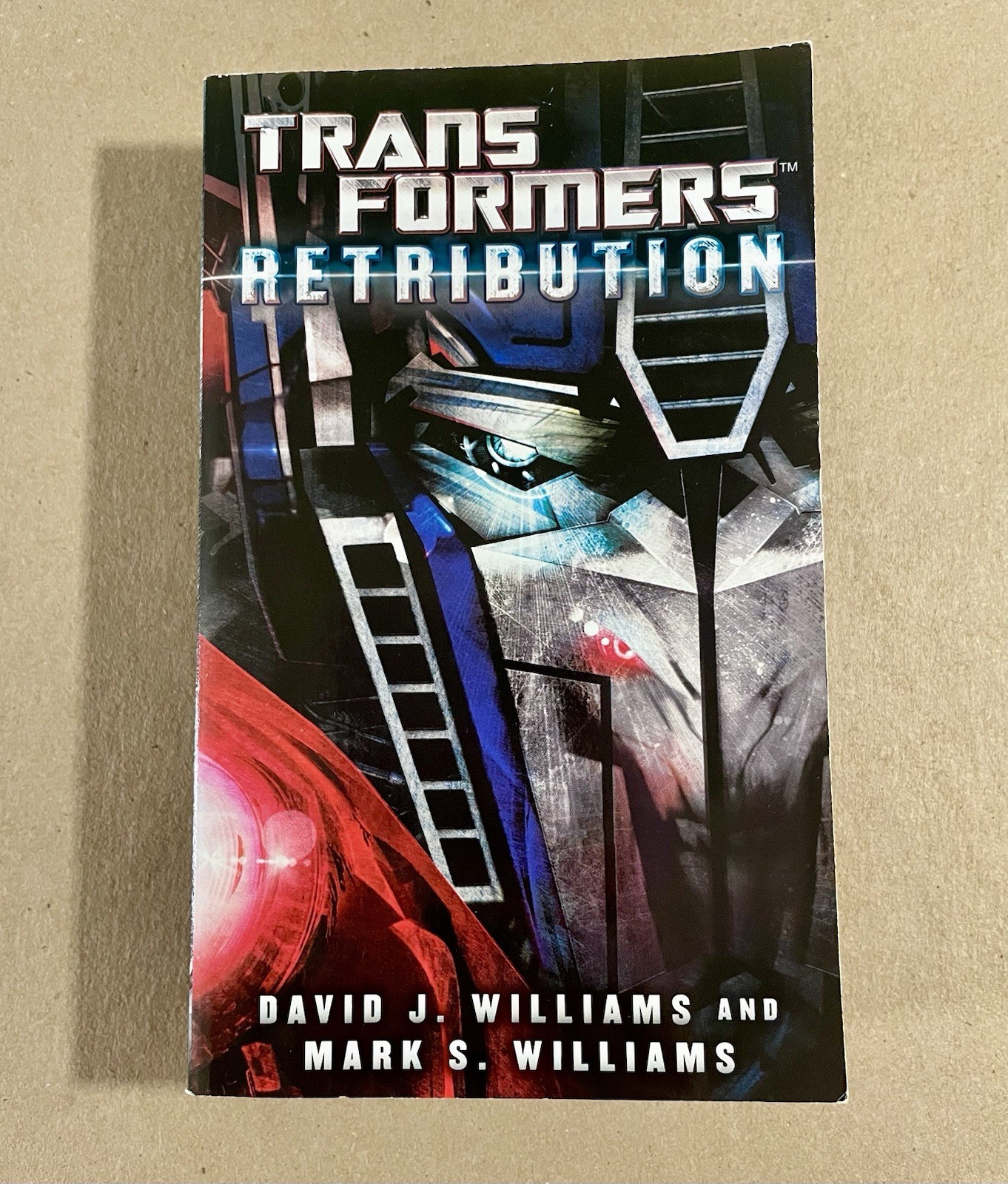 Transformers: Retribution, David J. Williams (2014, PB) 1ST ED/1ST PRT, VG+
