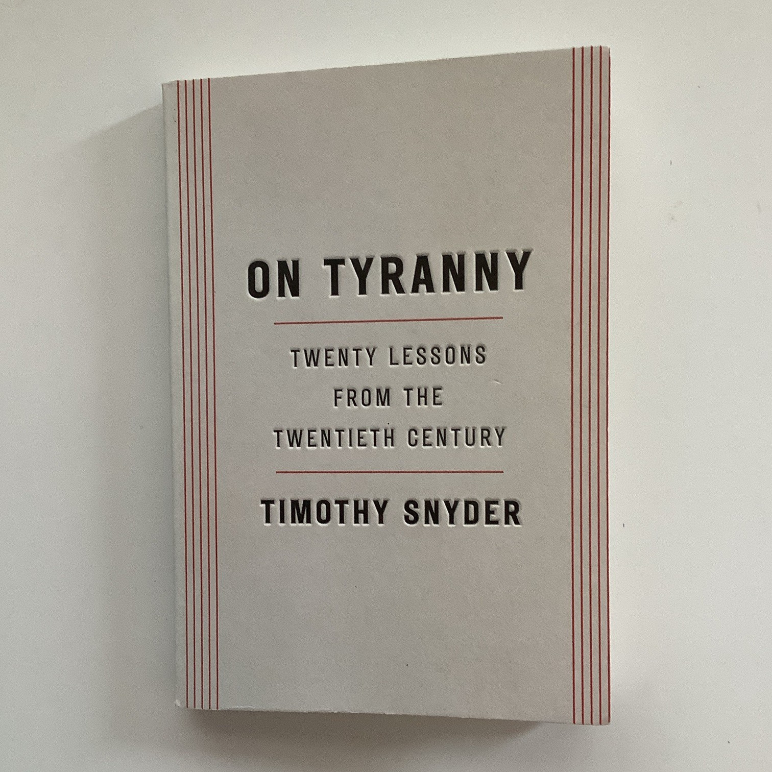 On Tyranny: Twenty Lessons from the Twentieth Century Timothy Snyder 2017 TPB