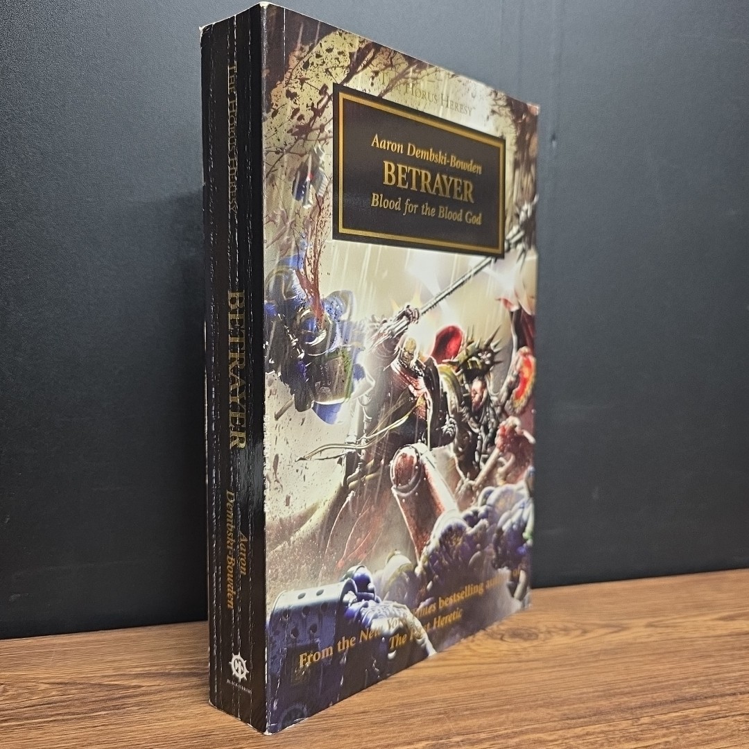Warhammer 40K: Horus Heresy: Betrayer, Aaron Dembski-Bowden ~ 9×6 TPB