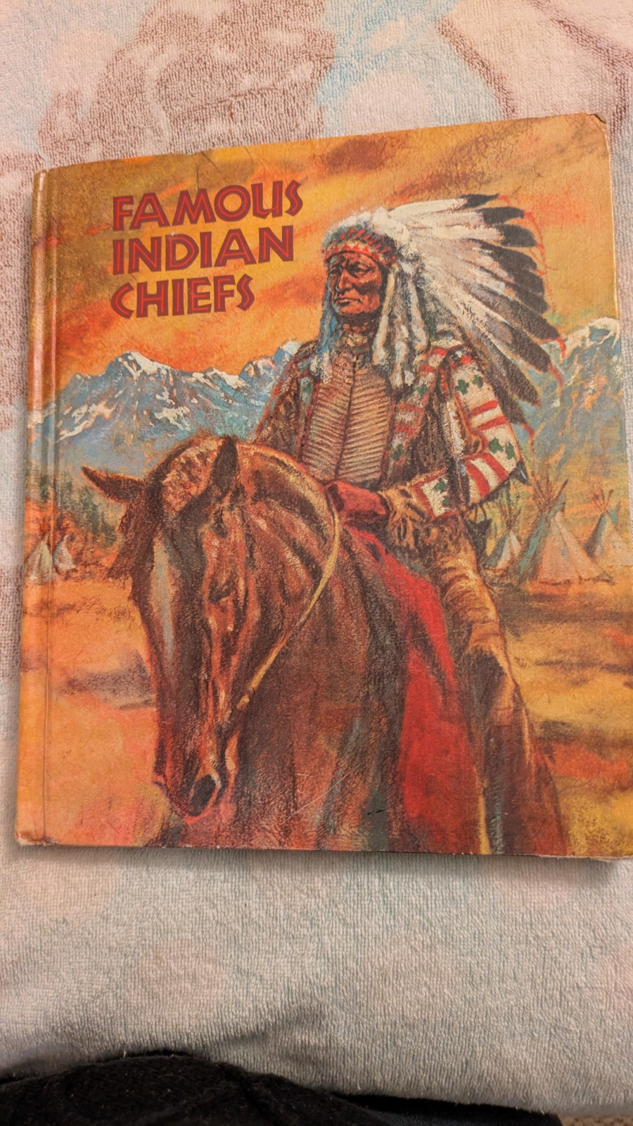 Moyer, FAMOUS INDIAN CHIEFS, 1972, HB, Color Illustrations, 92 Pages, 12x10in