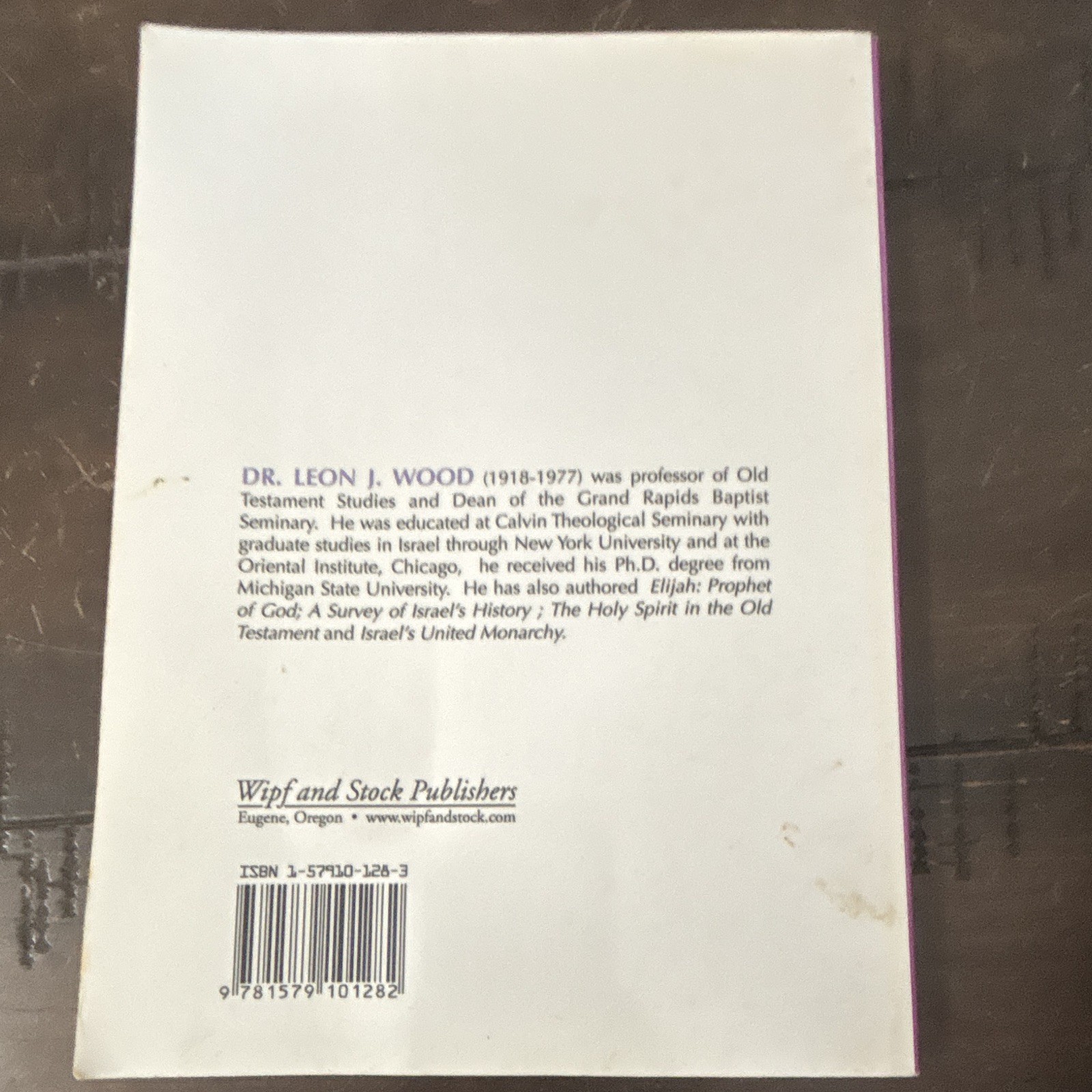 Leon J. Wood The Holy Spirit in the Old Testament 1998 TPB 160p – Wipf & Stock