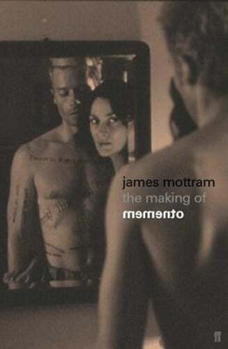 The Making of Memento by James Mottram: Used