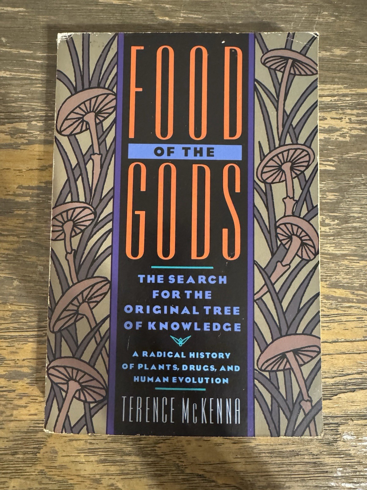 Food of the Gods : The Search for the Original Tree of Knowledge.