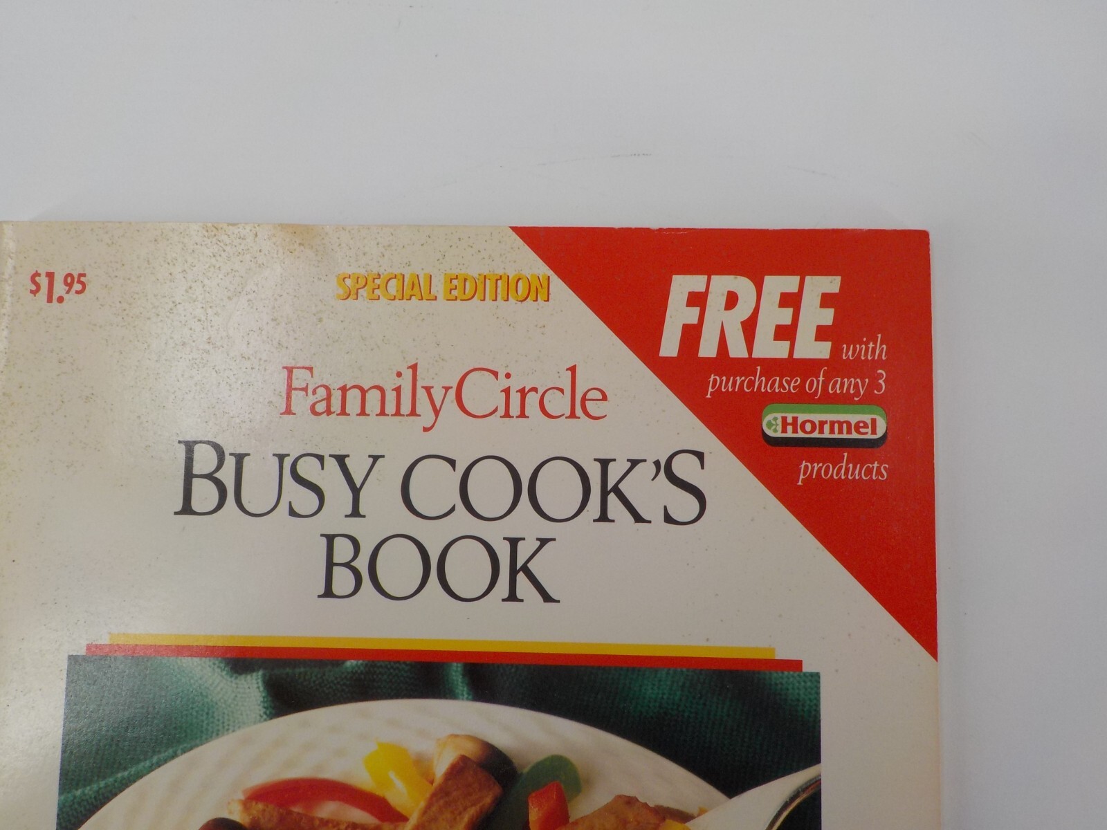 HORMEL FAMILY CIRCLE COOKBOOK SPECIAL EDITION BUSY COOK’S BOOK PRINT 1991