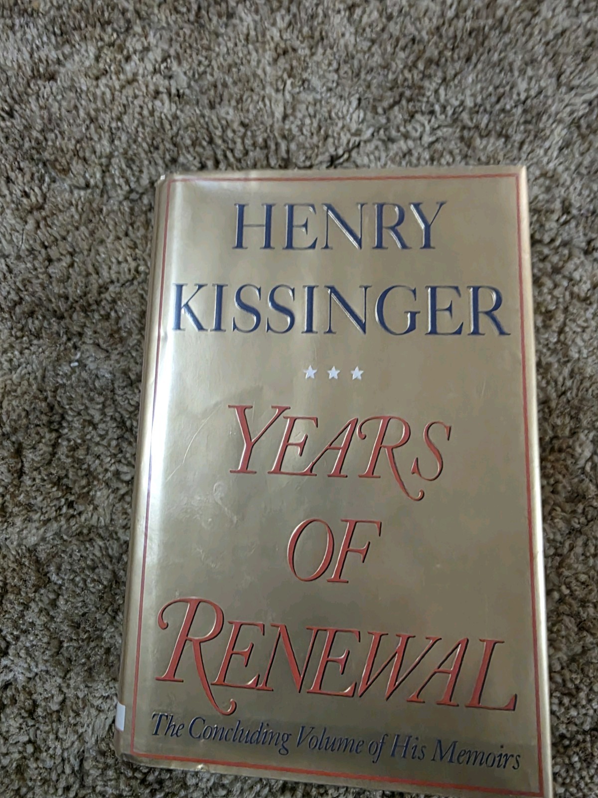 Henry Kissinger YEARS OF RENEWAL Hardcover Book Memoirs