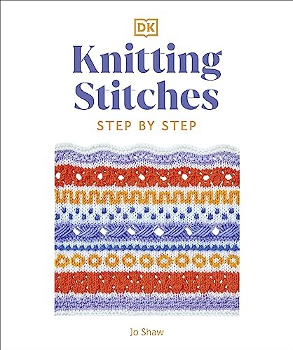 Knitting Stitches Step-by-Step: More than 150 Essential Stitches Brand New