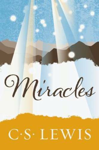 Miracles – Paperback By Lewis, C. S. – GOOD