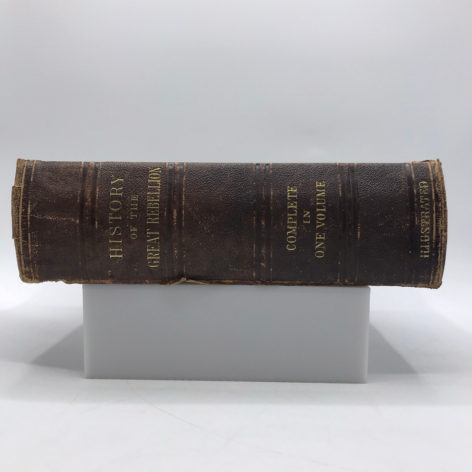 History of the Great Rebellion Complete in 1 Volume T. Kettell Illustrated 1865