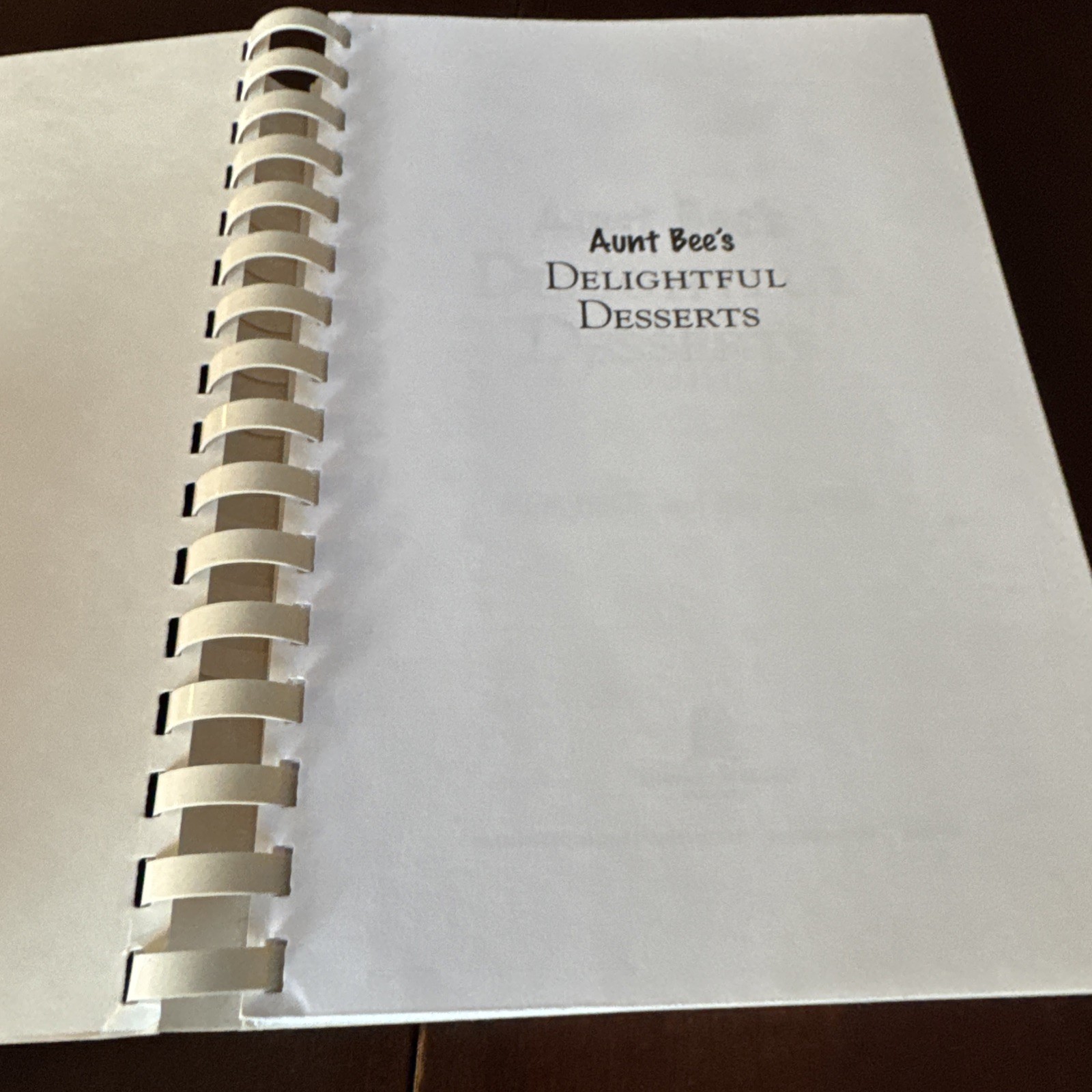 1996 -Aunt Bee’s Delightful Desserts By Ken Beck & Jim Clark CookBook