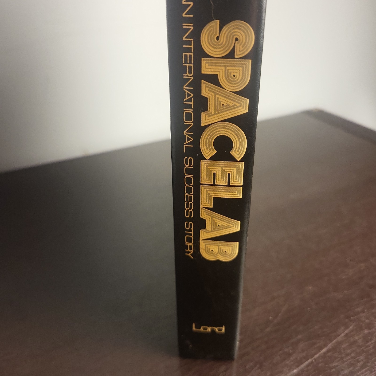 SPACELAB: An International Success Story (NASA SP-487) Douglas R. Lord HC 1987