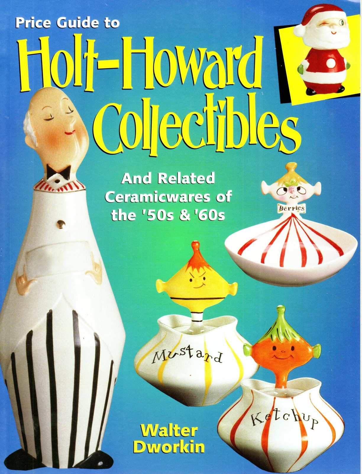 Price Guide to Holt-Howard Collectibles and Other Related Ceramicwares of th…