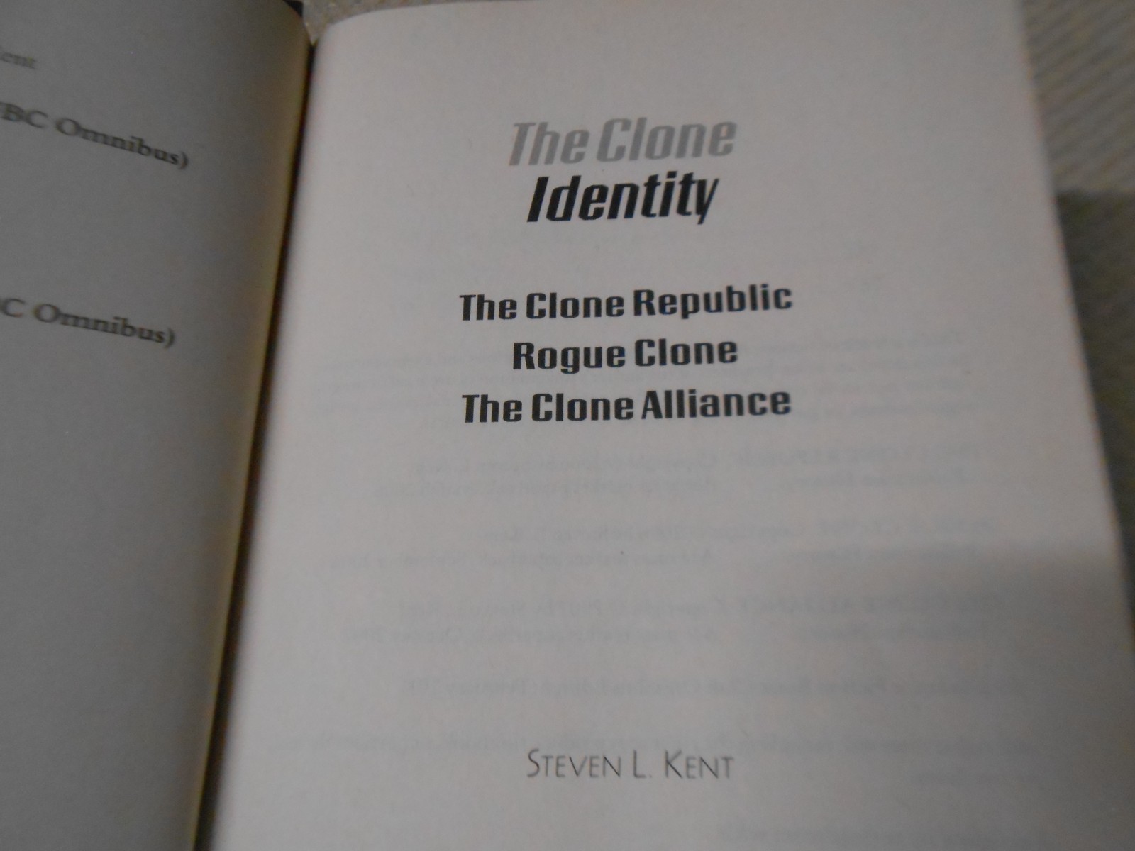 The Clone Identity Ultimatum Omnibus (1st Edition HC, SFBC, 2011) Steven L. Kent