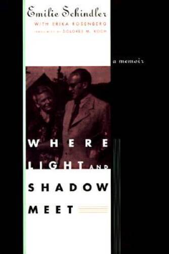 Where Light and Shadow Meet: A Memoir – Hardcover By Schindler, Emilie – GOOD