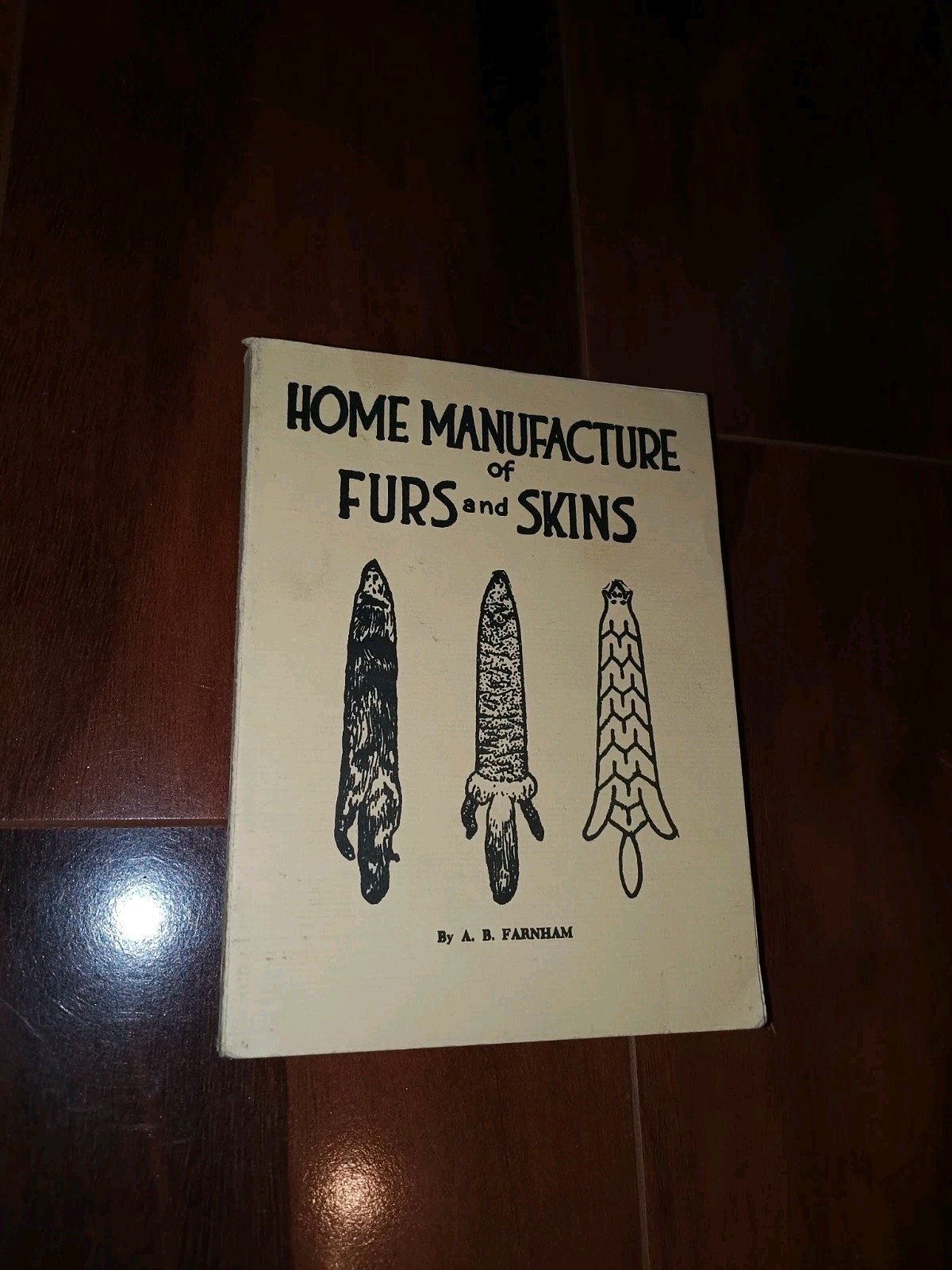 Home Manufacture Of Furs And Skins By Farnham 283 Pages Softcover Book
