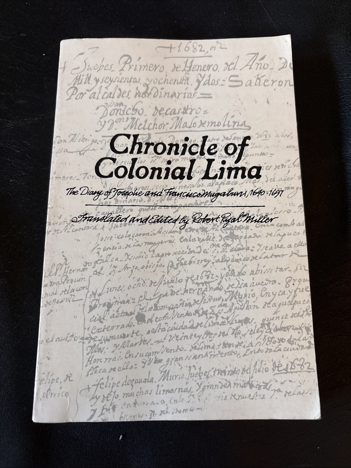 Chronicle of Colonial Lima 17thc Diary Journal Mugaburu 1600s Peru South America