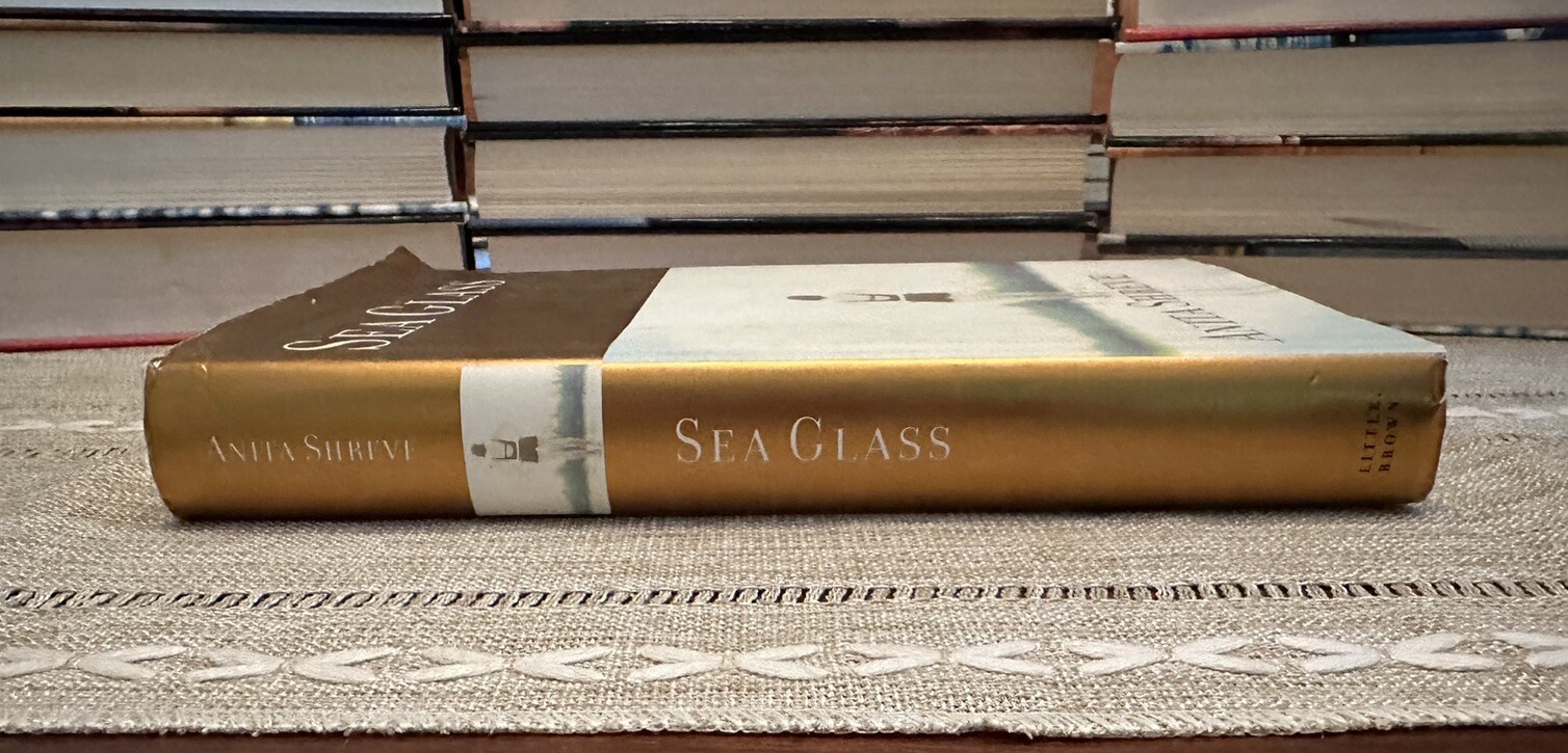 The Fortune’s Rocks Quartet Ser. : Sea Glass by Anita Shreve (2002, Hardcover)