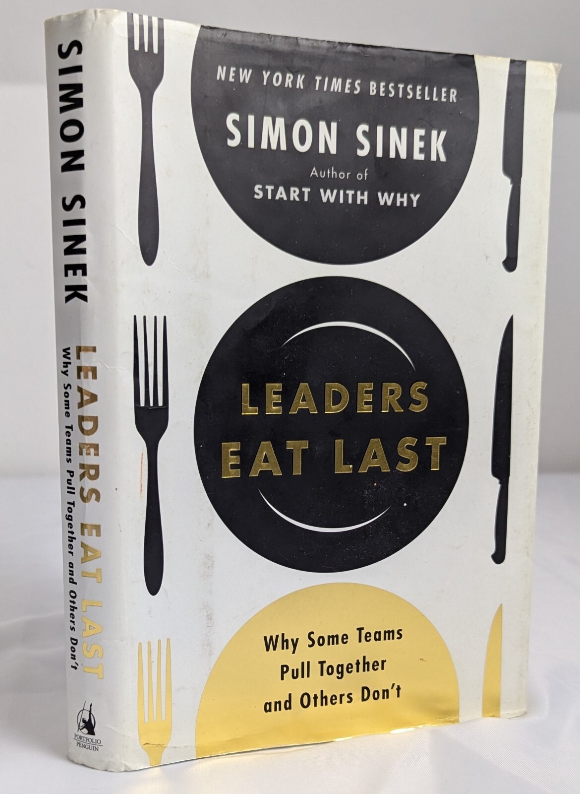 Leaders Eat Last: Hardcover, by Sinek Simon – Management Leadership