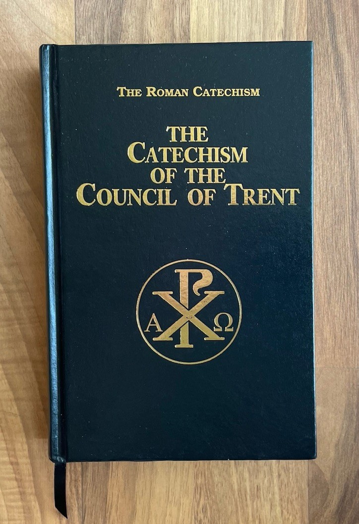 The Catechism of the Council of Trent Hardback Roman Catholic Book St. Pius V