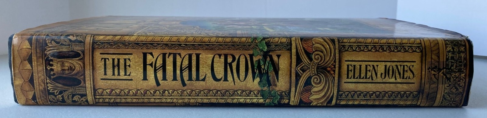 The Fatal Crown, Ellen Jones, 1993, Hardcover, 1st Edition, 1st Printing, Signed