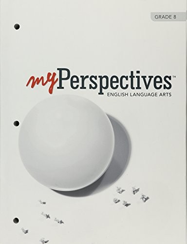 MYPERSPECTIVES ENGLISH LANGUAGE ARTS 2017 STUDENT EDITION GRADE 08 – VERY GOOD
