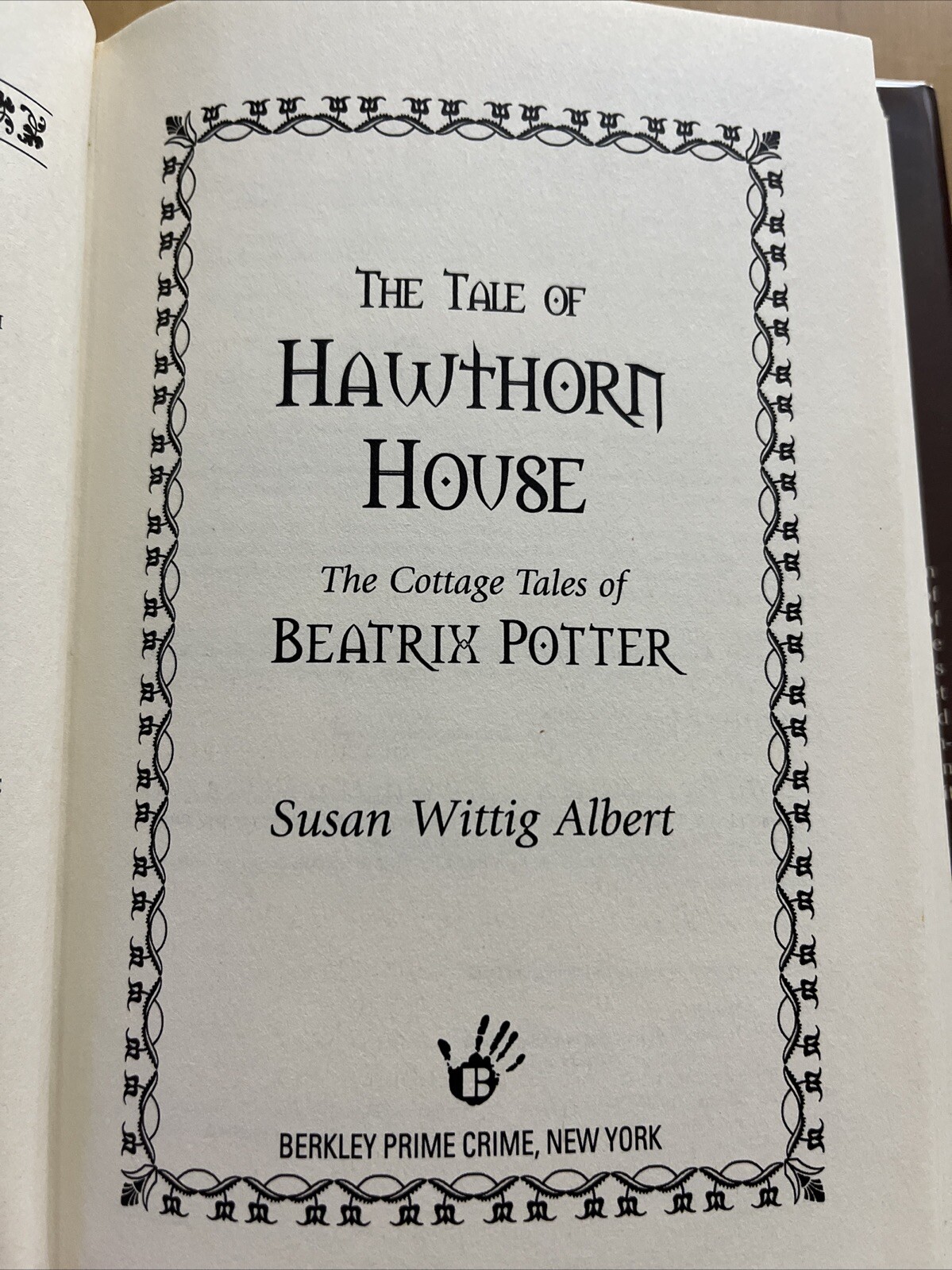 Susan Wittig Albert THE TALE OF HAWTHORN HOUSE 1st Edition