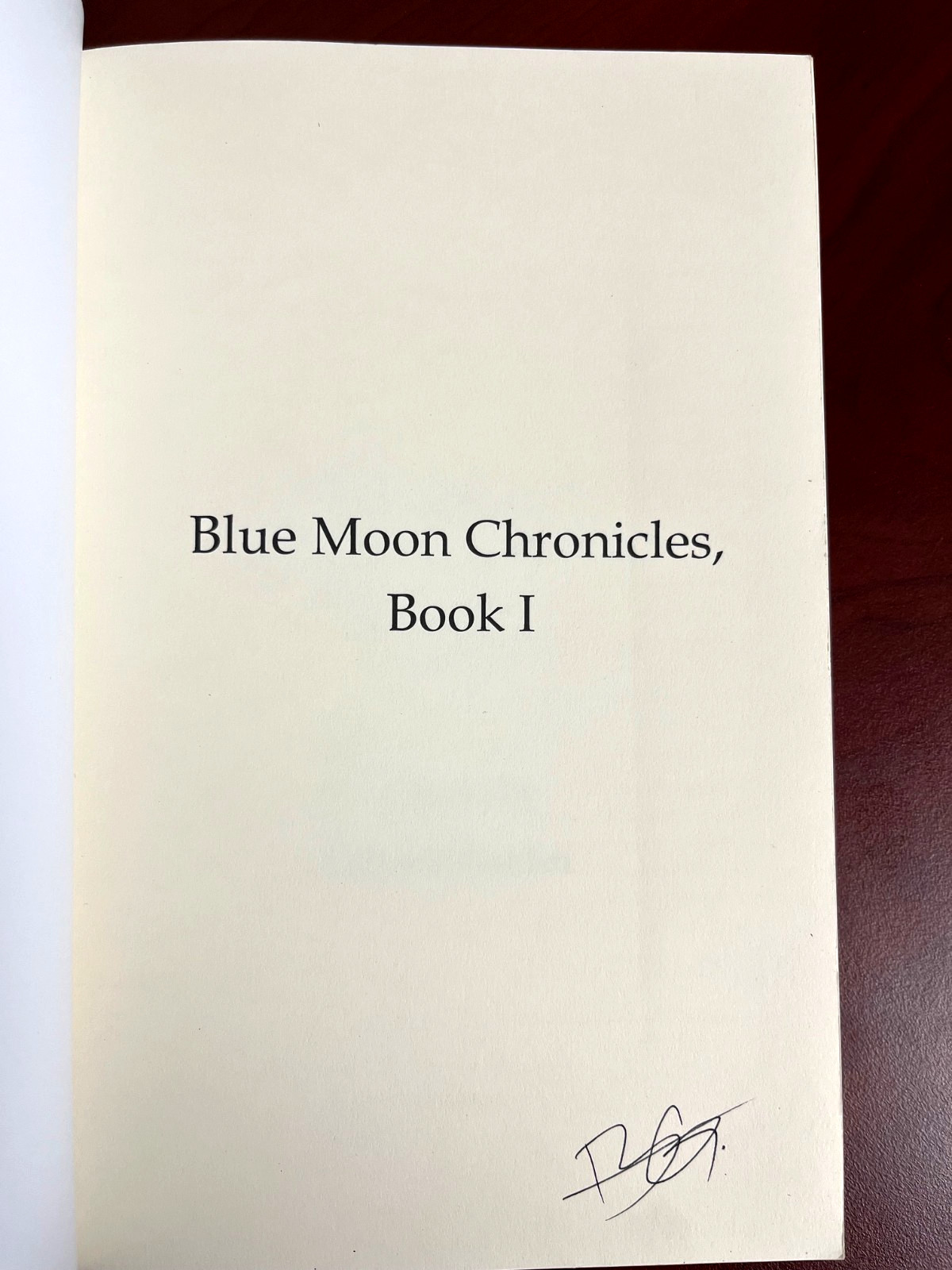 Blue Moon Chronicles Book I Bryant Golden Paperback 2013 *SIGNED* Matching card