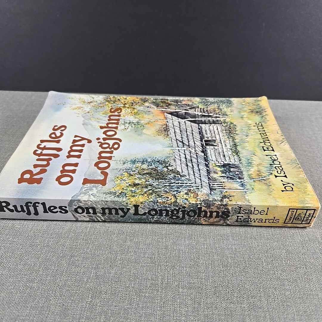 Ruffles on My Longjohns Isabel Edwards 1991 Vintage Trade Paperback Book