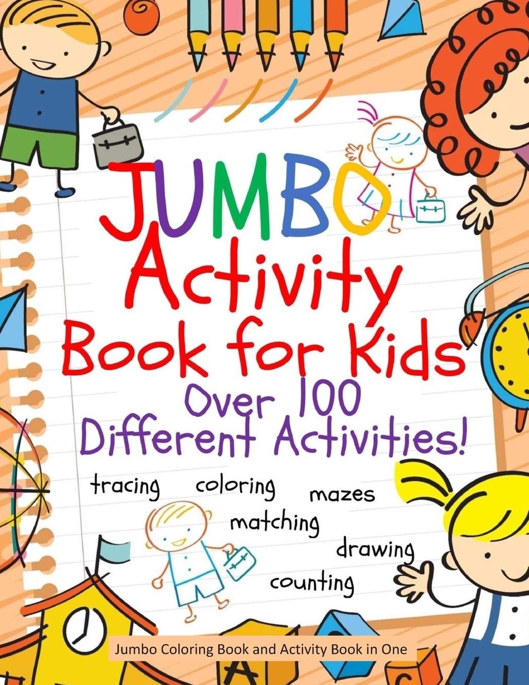 Jumbo Activity Book for Kids: Jumbo Coloring Book and Activity Book in One: …