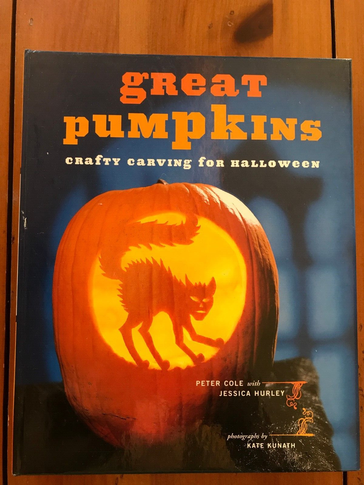 Great Pumpkins: Crafty Carving for Halloween by Peter Cole with Jessica Hurley