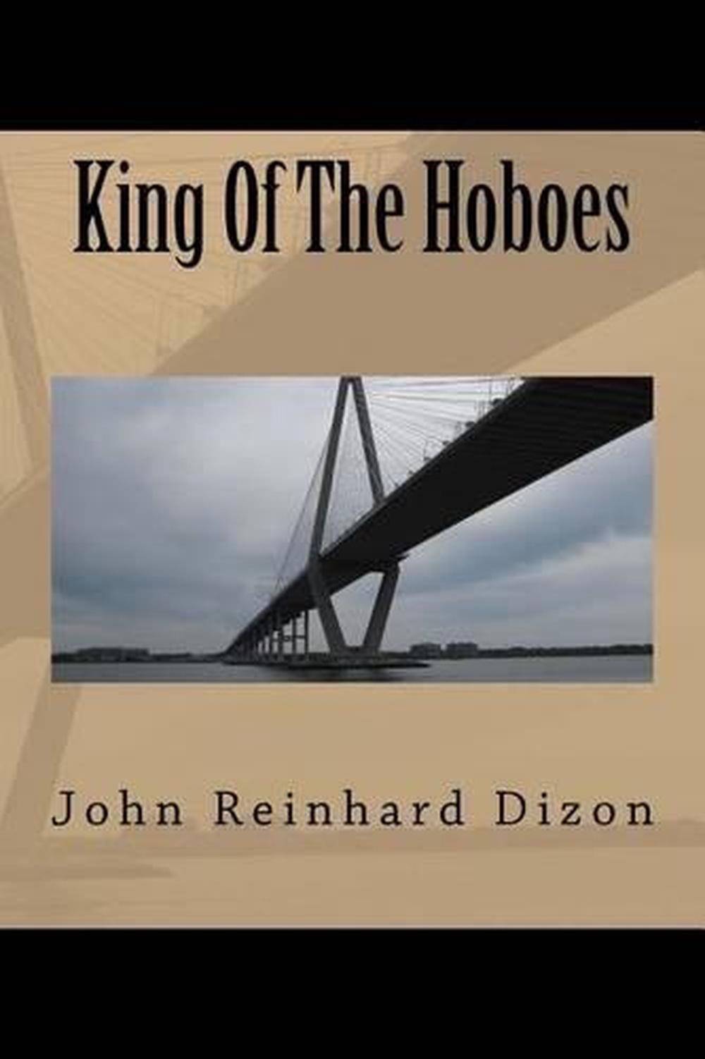 King Of The Hoboes by John Reinhard Dizon (English) Paperback Book
